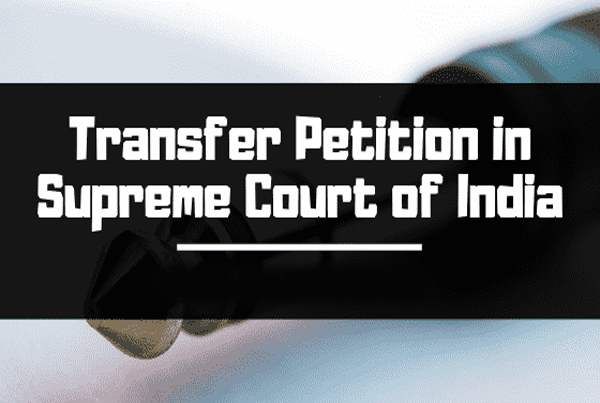 Transfer Petition in Supreme Court of India